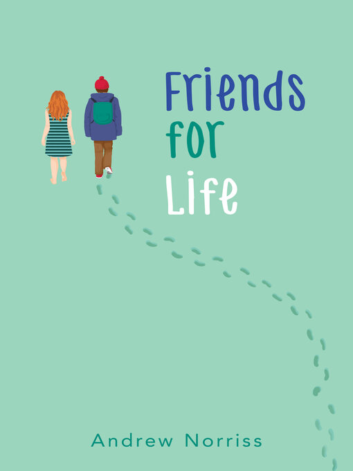 Title details for Friends for Life by Andrew Norriss - Available